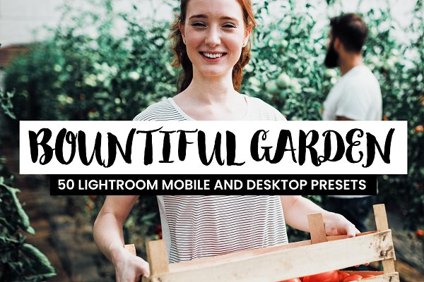 Download 50 Bountiful Garden Lightroom Preset