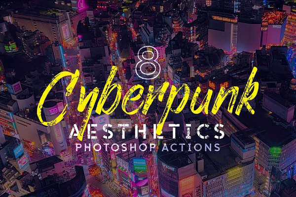 Download 8 Cyberpunk Photoshop Actions