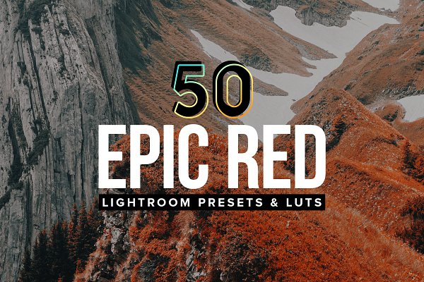 Download 50 Epic Red Lightroom Presets + LUTs