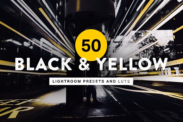 Download 50 Black & Yellow Lightroom Presets