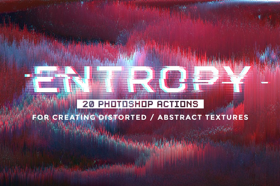 Download Entropy: 20 Photoshop glitch actions