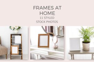 Download Frames At Home (11 Styled Images)