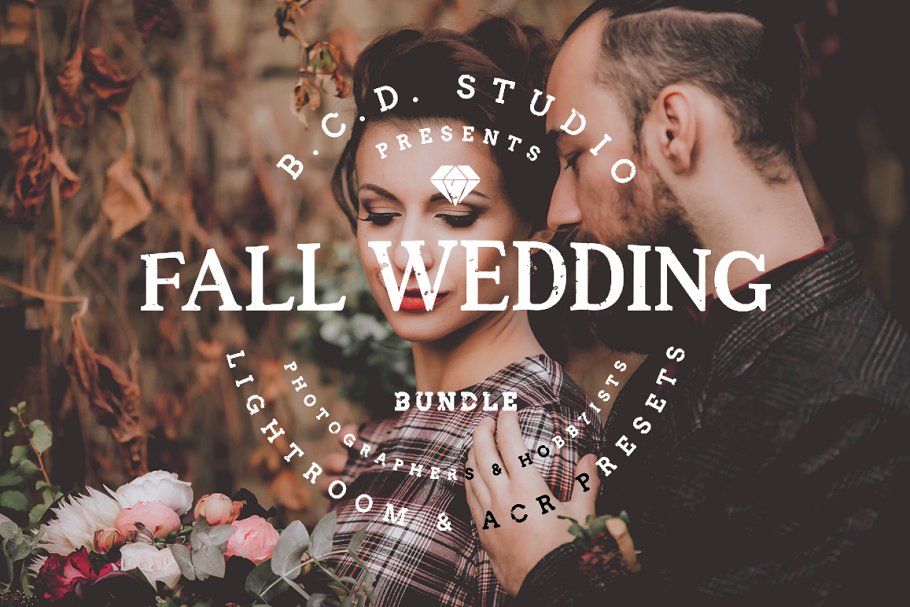 Download Fall Wedding LR & PS Presets