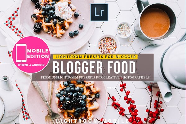 Download Food blogger Lightroom Preset Mobile