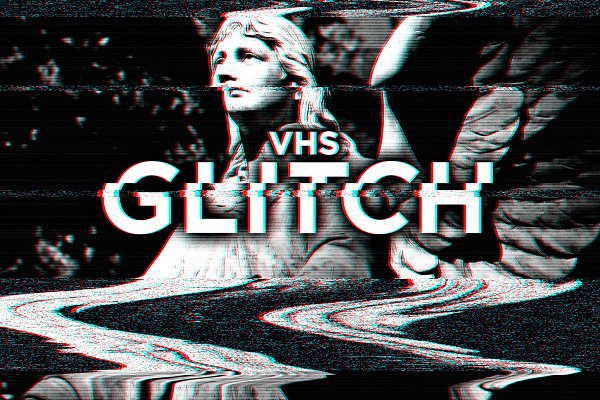 Download VHS Glitch Effects for Photoshop