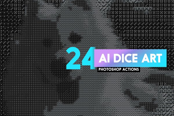 Download 24 AI Dice Art Photoshop Actions