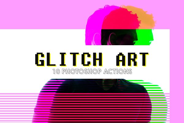 Download 10 Glitch Art Photoshop Actions